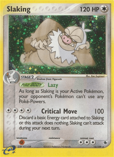 Slaking, Ruby & Sapphire 12