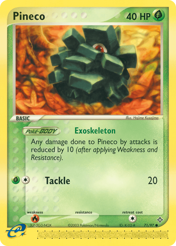 Pineco, Dragon 71