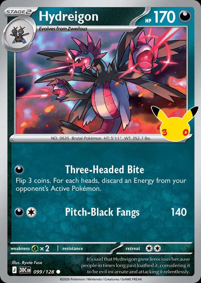 Hydreigon, 30th Celebration 99